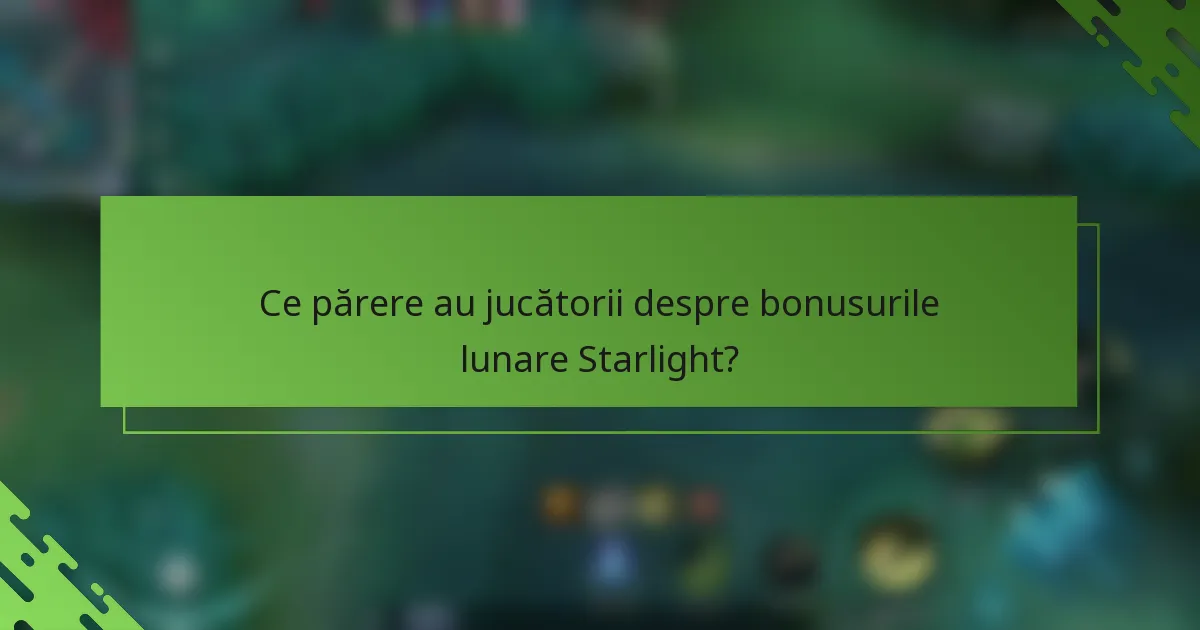 Ce părere au jucătorii despre bonusurile lunare Starlight?