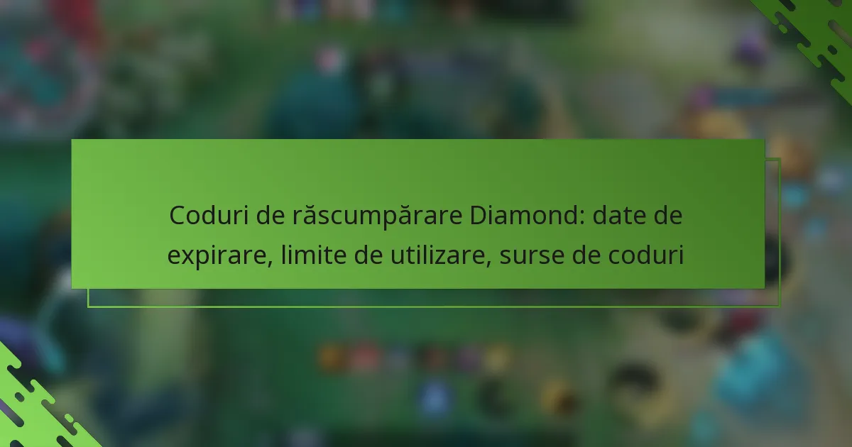 Coduri de răscumpărare Diamond: date de expirare, limite de utilizare, surse de coduri
